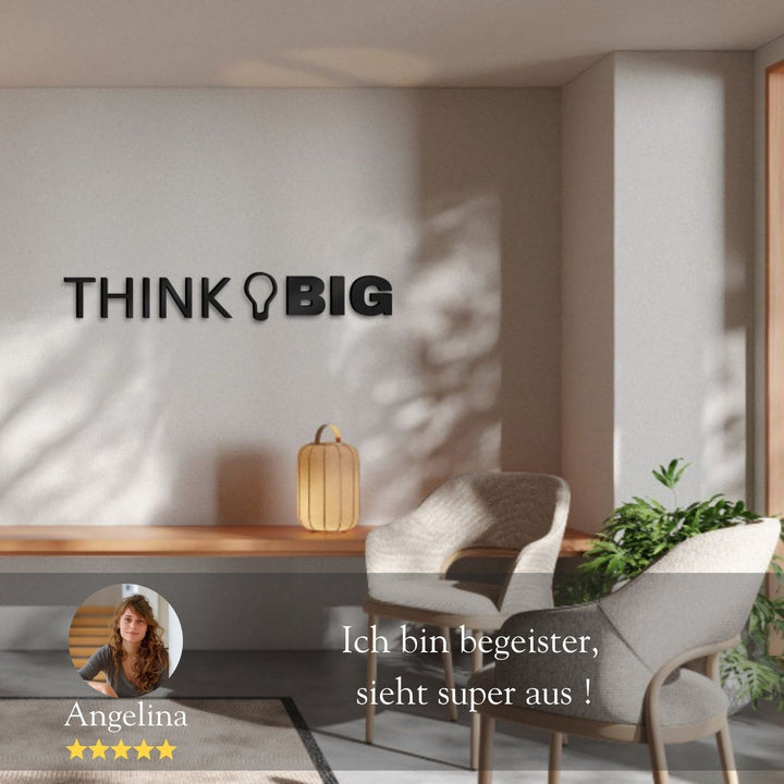 3D Schriftzug „Think Big" aus Acrylglas